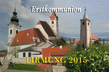 Firmung  - Erstkommunion 2015